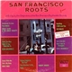 Various - San Francisco Roots